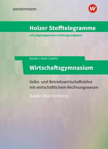 Holzer Stofftelegramme Baden-Württemberg – Wirtschaftsgymnasium