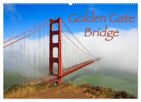 Golden Gate Bridge (Wandkalender 2026 DIN A2 quer), CALVENDO Monatskalender