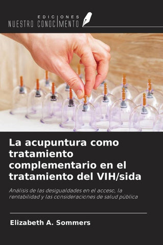 La acupuntura como tratamiento complementario en el tratamiento del VIH/sida