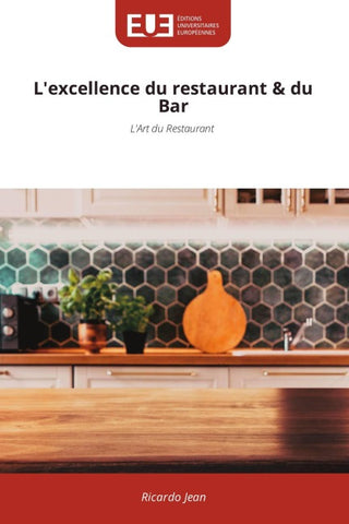 L'excellence du restaurant & du Bar
