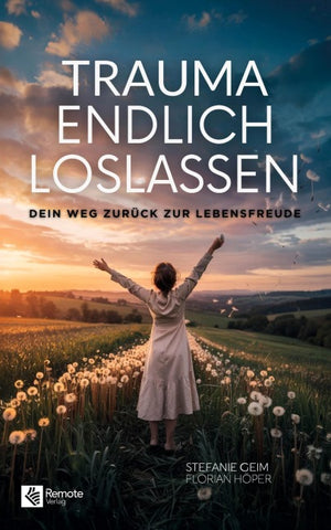 Trauma endlich loslassen