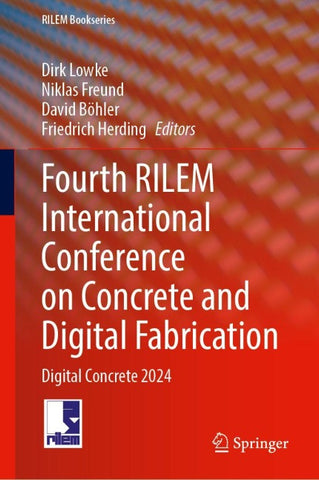 Fourth RILEM International Conference on Concrete and Digital Fabrication
