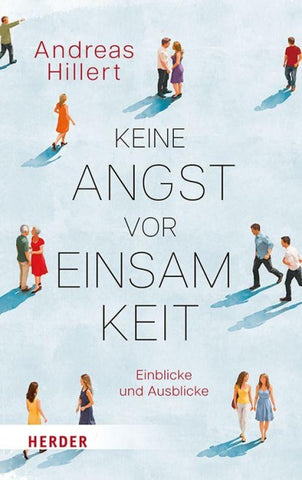Keine Angst vor Einsamkeit