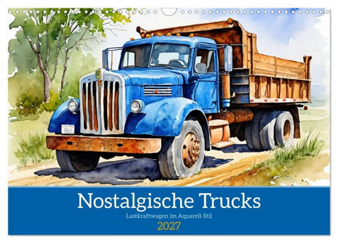 Nostalgische Trucks (Wandkalender 2027 DIN A3 quer), CALVENDO Monatskalender