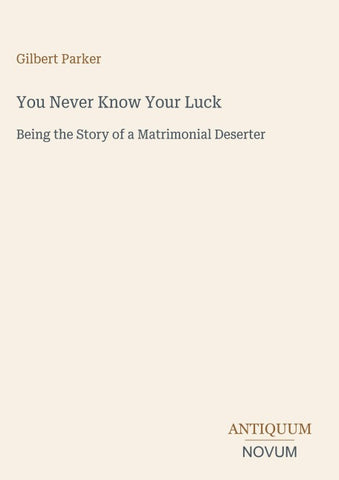 You Never Know Your Luck