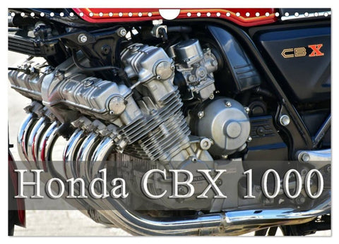 Honda CBX 1000 (Wandkalender 2027 DIN A4 quer), CALVENDO Monatskalender