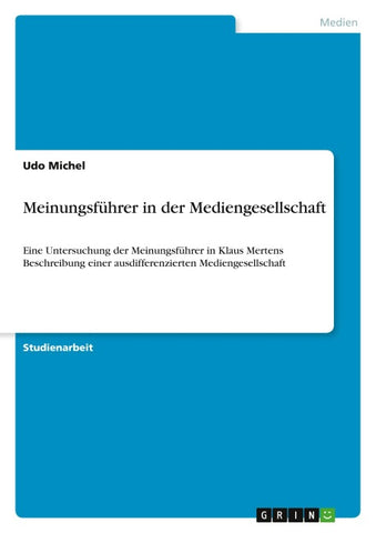 Meinungsführer in der Mediengesellschaft