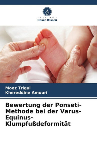 Bewertung der Ponseti-Methode bei der Varus-Equinus-Klumpfußdeformität