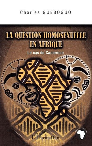 La question homosexuelle en Afrique