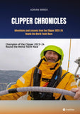 Clipper Chronicles - Adventures and Lessons from the Clipper 2023-24 Round the World Yacht Race