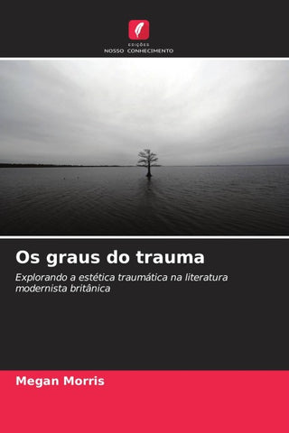 Os graus do trauma