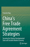 China’s Free Trade Agreement Strategies