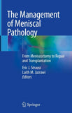 The Management of Meniscal Pathology