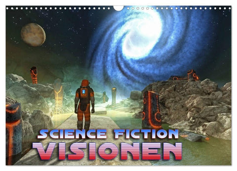 Science Fiction Visionen (Wandkalender 2027 DIN A3 quer), CALVENDO Monatskalender