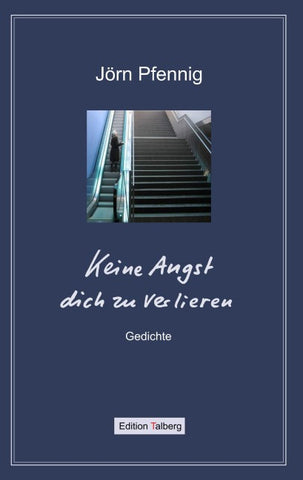 Keine Angst dich zu verlieren