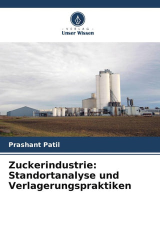 Zuckerindustrie: Standortanalyse und Verlagerungspraktiken
