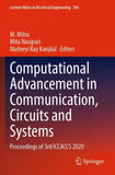 Computational Advancement in Communication, Circuits and Systems