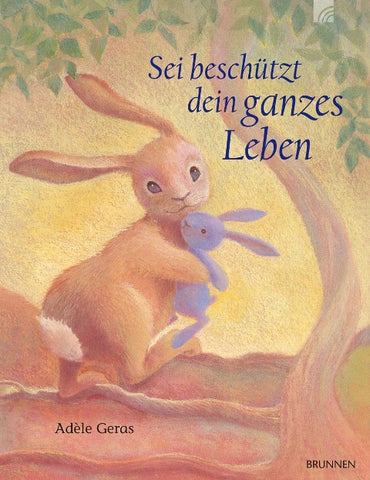 Sei beschützt dein ganzes Leben