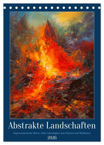 Abstrakte Landschaften (Tischkalender 2026 DIN A5 hoch), CALVENDO Monatskalender