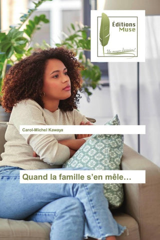 Quand la famille s'en mêle...