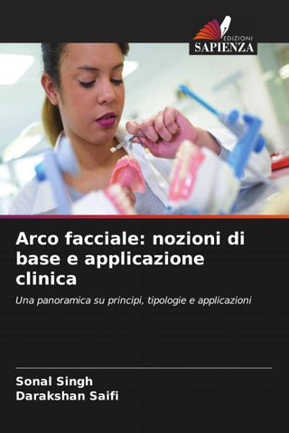 Arco facciale: nozioni di base e applicazione clinica