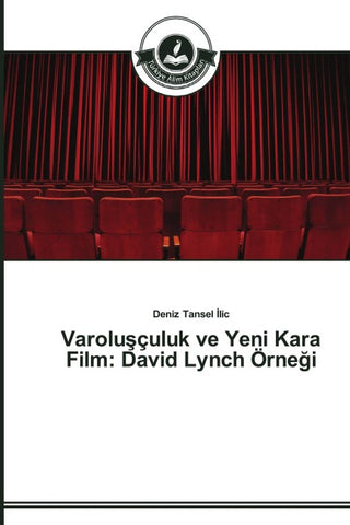 Varolu¿çuluk ve Yeni Kara Film: David Lynch Örne¿i