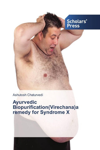 Ayurvedic Biopurification(Virechana)a remedy for Syndrome X