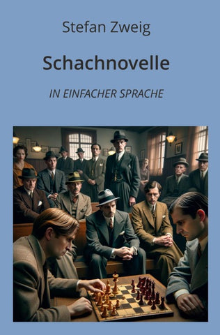 Schachnovelle: In Einfacher Sprache