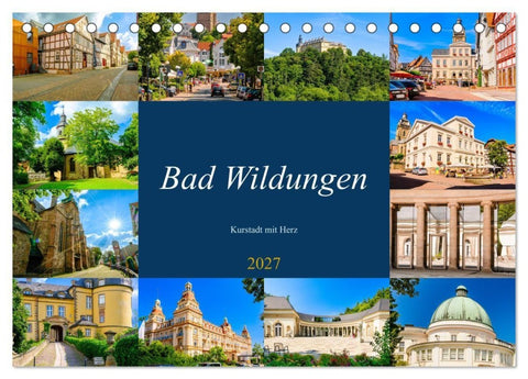 Bad Wildungen, Kurstadt mit Herz (Tischkalender 2027 DIN A5 quer), CALVENDO Monatskalender