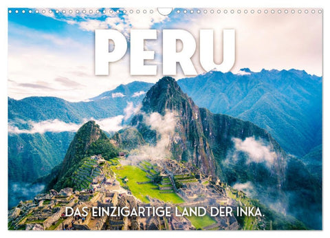 Peru - Das einzigartige Land der Inkas. (Wandkalender 2026 DIN A3 quer), CALVENDO Monatskalender
