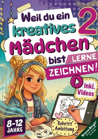 Lerne Zeichnen! Kreatives Zeichenbuch für Mädchen ab 8 mit Zeichenvideos
