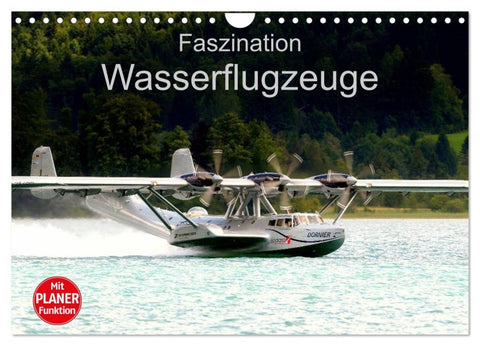 Faszination Wasserflugzeuge (Wandkalender 2026 DIN A4 quer), CALVENDO Monatskalender