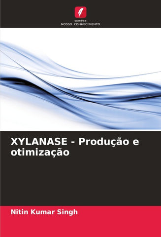 XYLANASE - Produção e otimização