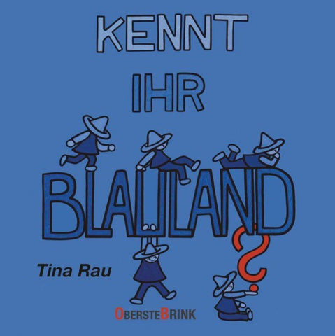 Kennt ihr Blauland?