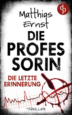 Die Professorin - Die letzte Erinnerung