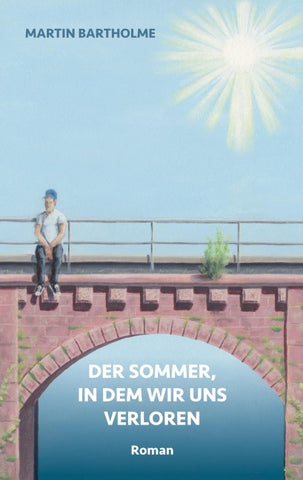 Der Sommer, in dem wir uns verloren