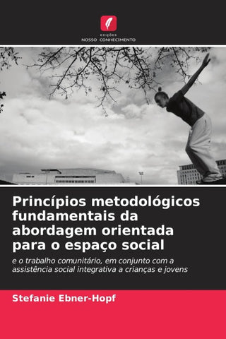 Princípios metodológicos fundamentais da abordagem orientada para o espaço social