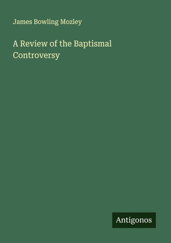 A Review of the Baptismal Controversy