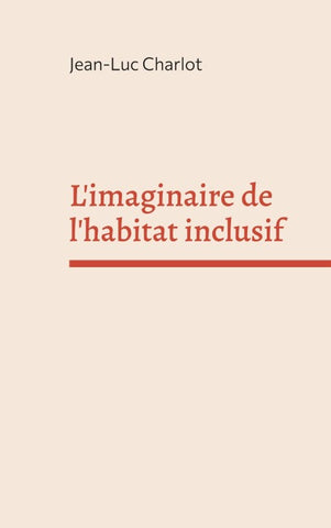 L'imaginaire de l'habitat inclusif