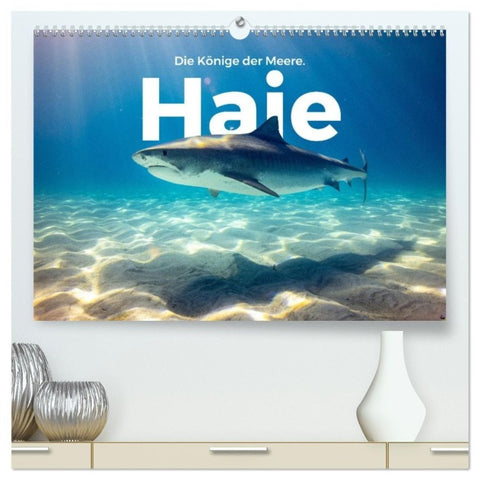 Haie - Könige der Meere. (hochwertiger Premium Wandkalender 2027 DIN A2 quer), Kunstdruck in Hochglanz