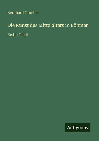 Die Kunst des Mittelalters in Böhmen