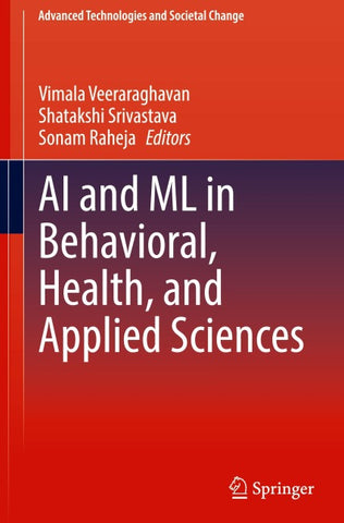 AI and ML in Behavioral, Health, and Applied Sciences