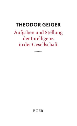Aufgaben und Stellung der Intelligenz in der Gesellschaft