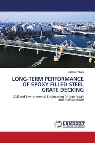 LONG-TERM PERFORMANCE OF EPOXY FILLED STEEL GRATE DECKING