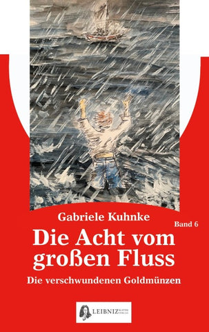 Die Acht vom großen Fluss, Bd. 6