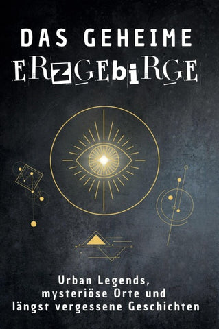 Das geheime Erzgebirge