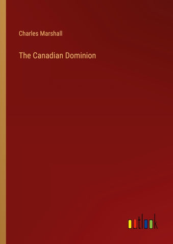 The Canadian Dominion