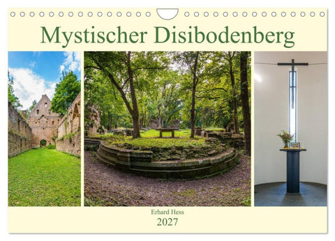 Mystischer Disibodenberg (Wandkalender 2027 DIN A4 quer), CALVENDO Monatskalender
