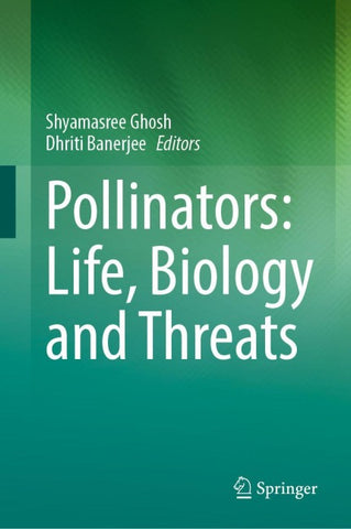 Pollinators: Life, Biology and Threats