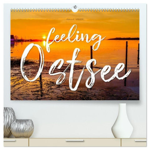 feeling Ostsee (hochwertiger Premium Wandkalender 2027 DIN A2 quer), Kunstdruck in Hochglanz
